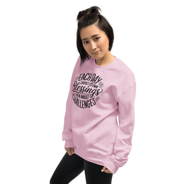 Each Day Carries Its Own Blessings Unisex Sweatshirt - Image 11